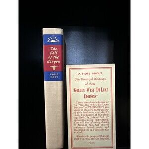 Zane Grey The Call Of The Canyon Golden‎ West De Luxe Editions Walter J Black